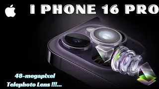 iPhone 16 Pro: Advanced Photography with 48-megapixel Telephoto Lens !!!!....