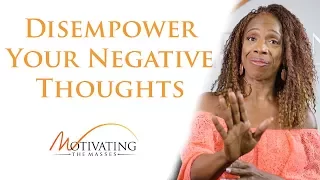 Disempower Your Negative Thoughts - Lisa Nichols