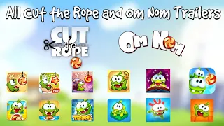 (MOST VIEWED VIDEO) All Cut the Rope and Om Nom Trailers