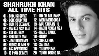 Shahrukh Khan Evergreen Hits || BEST COLLECTION ll Top Hits Of SRK All The Time