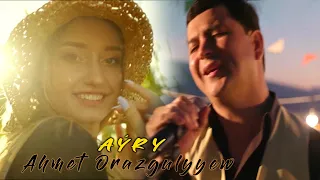 Ahmet Orazgulyyew - AYRY | 2022 Official Video