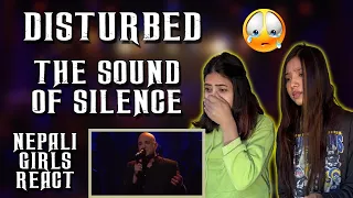 FIRST TIME REACTION | DISTURBED - THE SOUND OF SILENCE REACTION | NEPALI GIRLS REACT