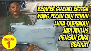 (Bagian 1) Bemper Suzuki Ertiga yang Pecah dan Luka Tabrakan Jadi Mulus Bak Mobil Baru