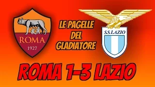 ROMA-LAZIO 1-3: LE PAGELLE DEL GLADIATORE