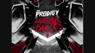 The Prodigy - Warriors Dance - Album Version (High Quality)