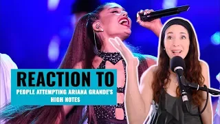 Vocal Coach Reacts to People Attempting Ariana Grande's Highest Notes