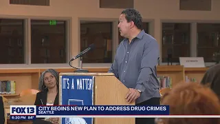 Seattle begins new plan to address drug crimes | FOX 13 Seattle