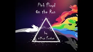 Pink Floyd - Dark Side of the Moon - On the Run / One of These Days - by niKos Fusion