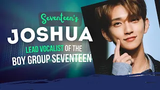 Seventeen's Joshua | Trainee In South Korean Entertainment Company | Biography, Career, Net Worth