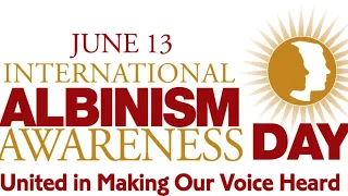 International Albinism Awareness Day 2022