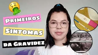 COMO DESCOBRI MINHA GRAVIDEZ + *primeiros sintomas antes do atraso*