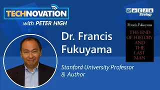Dr. Francis Fukuyama on How Technology is Shaping American Democracy | Technovation 566
