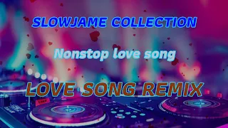 [Music Disco] Slow Jam remix collection Battle remix Nonstop love song super bass 2024