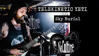 Telekinetic Yeti - Sky Burial | Live @ No Culture