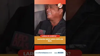 😅💥LEONARDO OPINA SOBRE CHIFRE DE BELO!😅💥