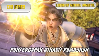 Legend of Martial Immortal Episode 235 - Penyergapan Dinasti Pembun*h