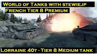 World of Tanks Lorraine 40t *New* Tier 8 French Premium + IS3 Heavy Tank