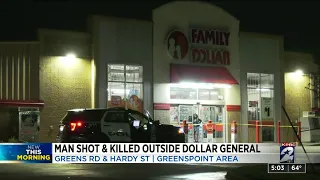 Man shot, killed outside Dollar General in Greenspoint area, police say