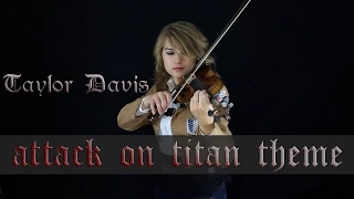 Attack on Titan Theme (Guren no Yumiya) - Violin Cover - Taylor Davis