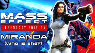 Mass Effect - Who is MIRANDA?
