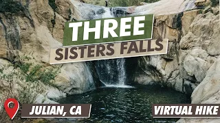 Three Sisters Falls | Virtual Hike | Julian, CA | Cleveland National Forest | 4K