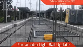 Sydney Rails Vlog 18: Parramatta Light Rail Update - Yallamundi (Rydalmere) November 2023 Update