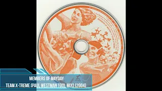 Members of Mayday - Team X-Treme (Paul Westman Tool Mix) [2004]