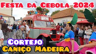 Cortejo Festa da Cebola Caniço 2024 Caniço Santa Cruz Madeira Portugal Popular
