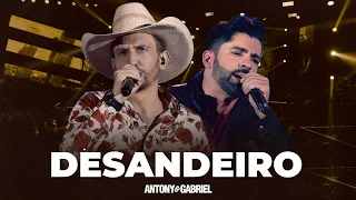 Antony e Gabriel - DESANDEIRO (CLIPE OFICIAL)