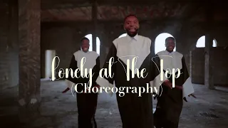 Lonely at the Top (Choreography)