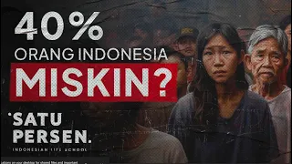 40% Masyarakat Indonesia Hidup Dalam Kemiskinan, Kok Bisa?