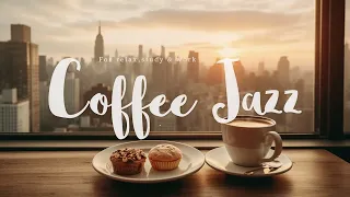 ☕ Jazz Coffee: Relaxing and Smooth Jazz Music for a Cozy Morning ☕