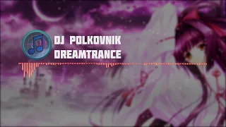 DJ Polkovnik - Dreamtrance