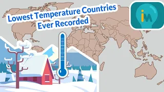 Top 25 Lowest Temperature Countries Ever Recorded
