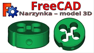 [208] FreeCAD - przykład modelowania narzynki z omówieniem | tutorial | poradnik | krok po kroku