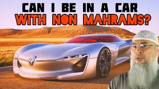 Can I drive my sister & her friends somewhere? (being in the car with non mahram) - Assim al hakeem