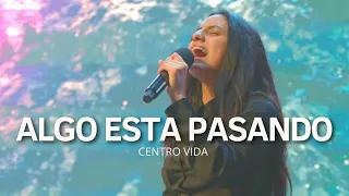 ALGO ESTA PASANDO | ESPÍRITU DE DIOS | TUYO ES EL REINO | OASIS MINISTRY | CENTRO VIDA