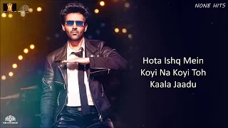 Kaala Jaadu  Lyrics | Freddy | Kartik Aaryan | Pritam | Arijit Singh, Nikhita Gandhi | Irshad Kamil