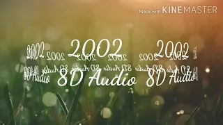 2002 by Anne-Marie 8D Audio (1/2 hour-long)