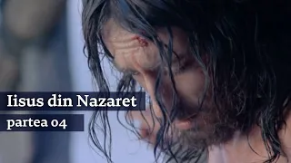 Isus din Nazaret (1977) - Partea a 4-a | Subtitrat în Română