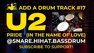 U2 Pride (In The Name of Love) Add a Drum Track #17 #larrymullenjr #u2cover #drumcover