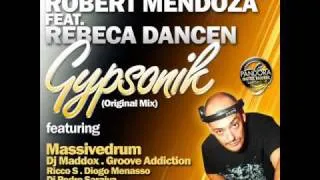 Jose Delgado & Robert Mendoza feat Rebeca Dancen - Gypsonik (Original Mix)