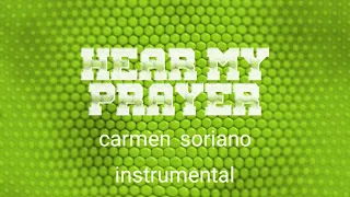HEAR MY PRAYER-carmen soriano karaoke