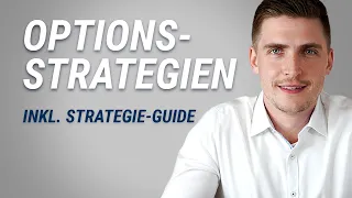 Optionsstrategien einfach erklärt: Für den Einstieg! (inkl. kostenlosem Strategie-Guide)