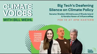 [ClimateVoices Ep. 1] Big Tech's Deafening Silence on Climate Policy — Sen Whitehouse & Kendra Haven