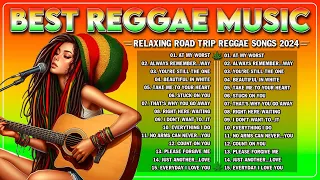 BEST REGGAE MIX 2024 - MOST REQUESTED REGGAE LOVE SONGS 2024 - ALL TIME FAVORITE REGGAE SONGS 2024