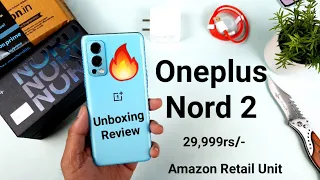 Oneplus Nord 2 Unboxing review Amazon retail unit Dimensity 1200-AI🔥🔥🔥