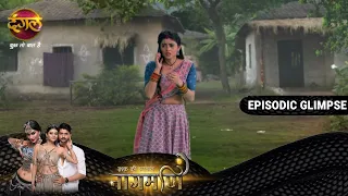 Ishq Ki Dastaan Naagmani Gharwalon ko Tasveer me kaid hone se bacha bachayegi Paro? Glimpse DangalTV