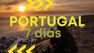 Roteiro em Portugal por 7 dias