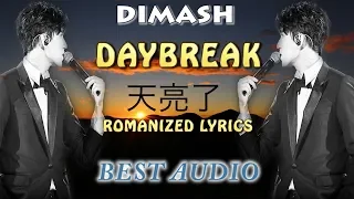 Dimash - DAYBREAK  (Romanized Lyrics ) - BEST AUDIO -  FAN TRIBUTE
